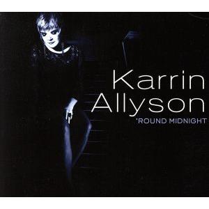 【輸入盤】Round Midnight/カーリン・アリソン