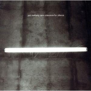 【輸入盤】Zero Tolerance for Silence/パット・メセニー
