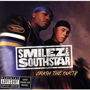 【輸入盤】Ｃｒａｓｈ　ｔｈｅ　Ｐａｒｔｙ／Ｓｍｉｌｅｚ＆Ｓｏｕｔｈｓｔａｒ（アーティスト）