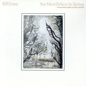 【輸入盤】You Must Believe in Spring/ビル・エヴァンス