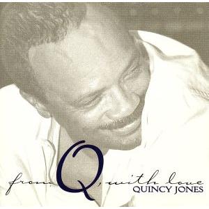 【輸入盤】From Q With Love/クインシー・ジョーンズ