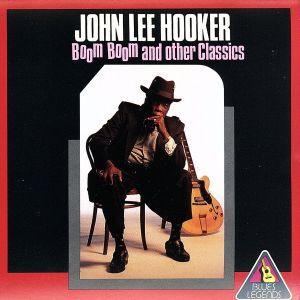 Boom Boom & Other Classics