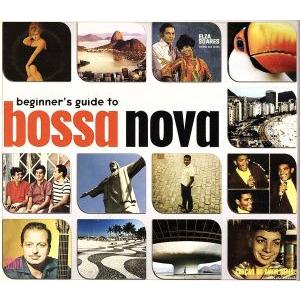 【輸入盤】Beginners Guide to Bossa Nova/BeginnersGuidet...