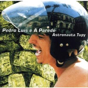 【輸入盤】Astronauta Tupy/PedroLuiseAParede(アーティスト)