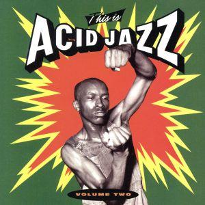 【輸入盤】This Is Acid Jazz Vol.2/(オムニバス)