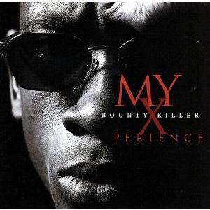 【輸入盤】My Xperience/バウンティ・キラー