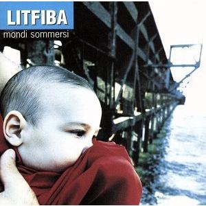 Mondi Sommersi／Litfiba