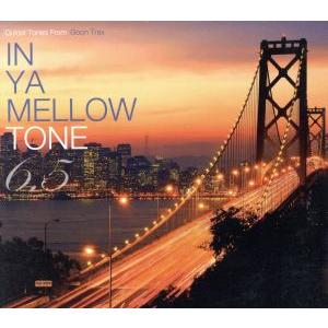 ＩＮ　ＹＡ　ＭＥＬＬＯＷ　ＴＯＮＥ　６．５（ヴィレッジヴァンガード限定盤）／（オムニバス）