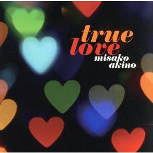 TRUE LOVE/秋乃美砂子,マーサ三宅