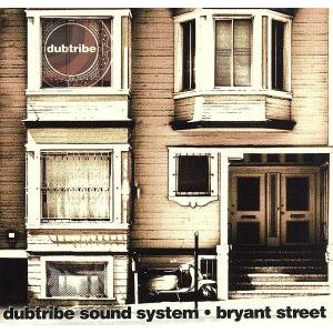 【輸入盤】BRYANT STREET／ダブトライブ・サウンド・システム