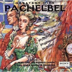 【輸入盤】Pachelbel’s Greatest Hits/(オムニバス)