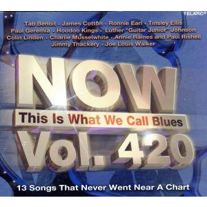 【輸入盤】Now This Is What We Call Blues/(オムニバス)