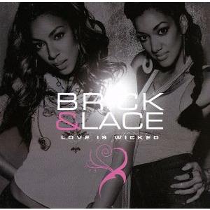 【輸入盤】Love Is Wicked/ブリック&レイス