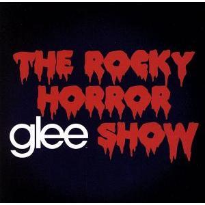 The Rocky Horror Glee Show／GleeCast