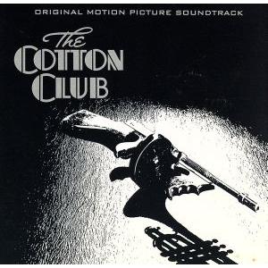 【輸入盤】The Cotton Club: Original Motion Picture Soun...