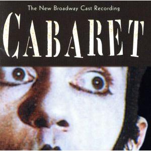 【輸入盤】Cabaret: The New Broadway Cast Recording (199...