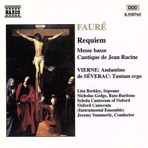 【輸入盤】Faure: Requiem; Messe basse; Cantique de Jean...