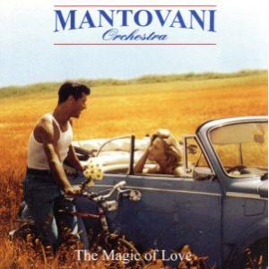 【輸入盤】The Magic of Love/Mantovani&amp;Orchestra(アーティスト)