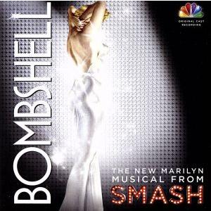 【輸入盤】Bombshell: the New Marilyn Musical from Smash...