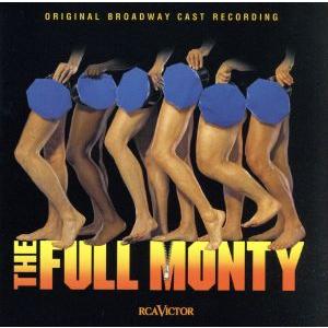 The Full Monty: The Broadway Musical/DavidYazbekTerrenceMcNallyAn