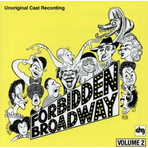 Forbidden Broadway： Unoriginal Cast Recording， Volume 2 （1991 Revue Co