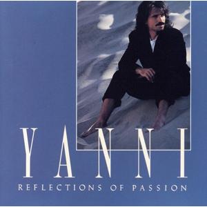 【輸入盤】Reflections of Passion/ヤニー