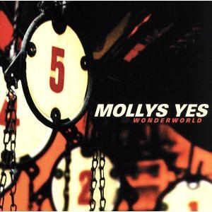 Wonderworld／Molly’sYes