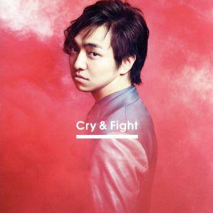 Cry &amp; Fight/三浦大知