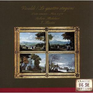 ヴィヴァルディ:《四季》《調和の幻想》から/ロベルト・ミケルッチ/イ・ムジチ,アンナ・マリア・コトー...