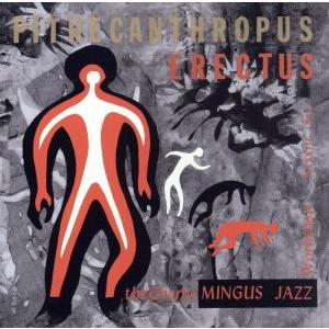 直立猿人(SHM-CD)/チャールズ・ミンガス(b),ジャッキー・マクリーン(as),J.R.モンテ...