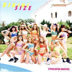 BIKINI SIZE(DVD付)/CYBERJAPAN DANCERS