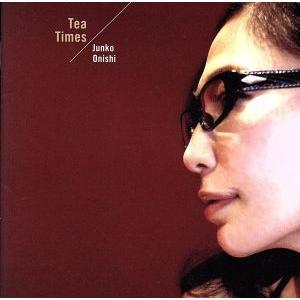 Tea Times(SACDハイブリッド)/大西...の商品画像