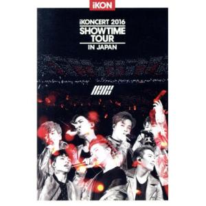 iKONCERT 2016 SHOWTIME TOUR IN JAPAN/iKON