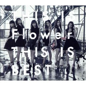 THIS IS Flower THIS IS BEST(2DVD付)/FLOWER
