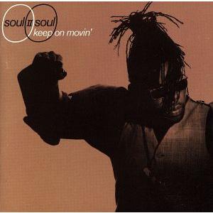 【輸入盤】Keep on Movin’/SOUL II SOUL