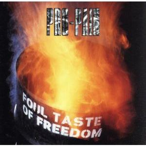 【輸入盤】FOUL TASTE OF FREEDOM/プロ・ペイン