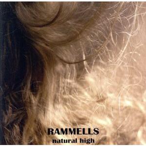 natural high/RAMMELLS