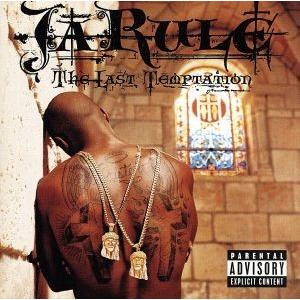 The Last Temptation／ジャ ルール