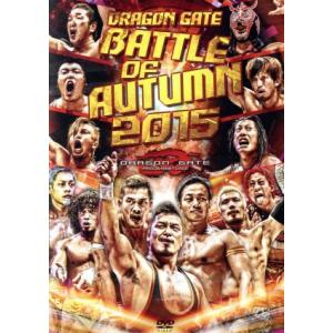 DRAGON GATE 2015“秋の陣”/DRAGON GATE