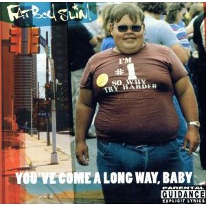 【輸入盤】Ｙｏｕ’ｖｅ　Ｃｏｍｅ　Ａ　Ｌｏｎｇ　Ｗａｙ，　Ｂａｂｙ／ファットボーイ・スリム｜bookoffonline