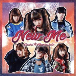 New Me(A盤)/大阪☆春夏秋冬