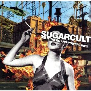 【輸入盤】PALM TREES AND POWER LINES/シュガーカルト