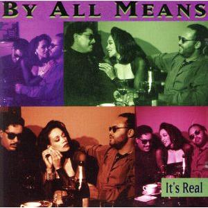 【輸入盤】It’s Real/バイ・オール・ミーンズ