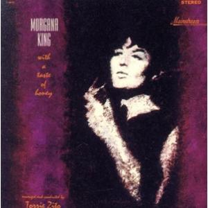 ウィズ・ア・テイスト・オブ・ハニー/モーガナ・キング,トーリー・ジト(arr、cond),ハンク・ジ...