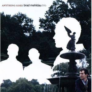 【輸入盤】Anything Goes/ブラッド・メルドー・トリオ,ブラッド・メルドー(p),ラリー・...