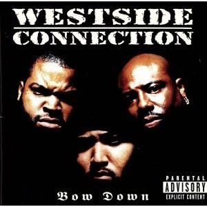 【輸入盤】Bow Down/ウエストサイド・コネクション