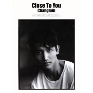 Close To You(Bigeastオフィシャルショップ限定)/チャンミン(from 東方神起)