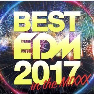 ＢＥＳＴ　ＥＤＭ　２０１７　ｉｎ　ｔｈｅ　ＭＩＸ／（オムニバス）