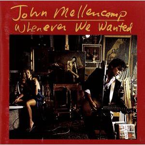 【輸入盤】Whenever We Wanted/ジョン・メレンキャンプ　