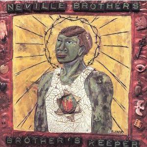 【輸入盤】Brother’s Keeper/ザ・ネヴィル・ブラザーズ